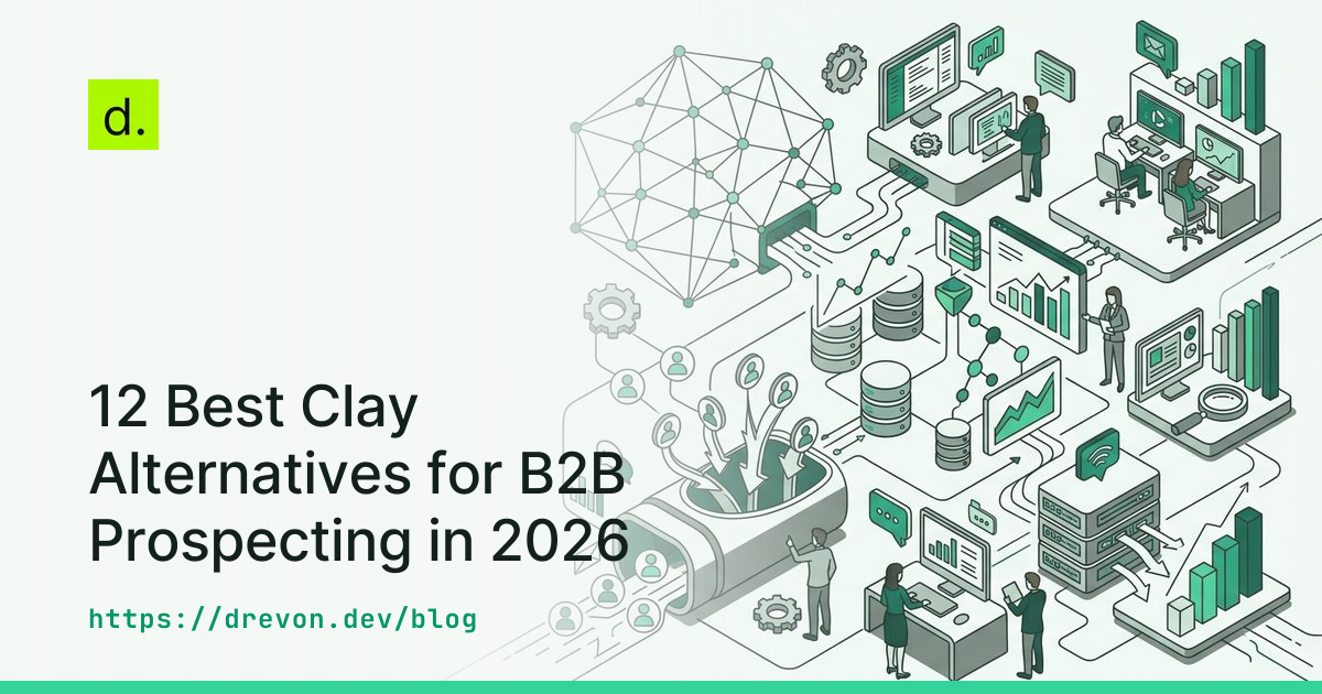 12 Best Clay Alternatives for B2B Prospecting in 2026
