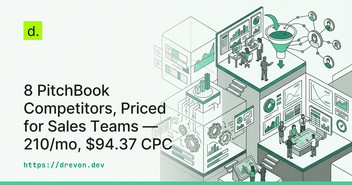 8 PitchBook Competitors, Priced for Sales Teams — 210/mo, $94.37 CPC
