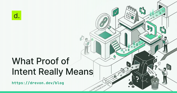 What Proof of Intent Really Means